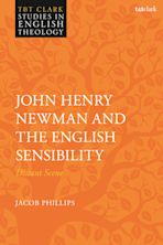 John Henry Newman and the English Sensibility cover