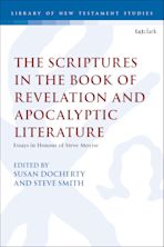 The Scriptures in the Book of Revelation and Apocalyptic Literature cover