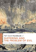 T&T Clark Handbook of Suffering and the Problem of Evil cover
