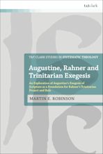 Augustine, Rahner, and Trinitarian Exegesis cover