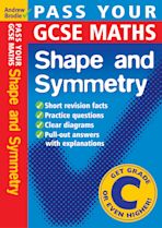 Pass Your GCSE Maths: Shape and Symnetry cover