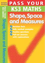 Pass Your KS3 Maths: Shape, Space and Measures cover