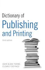 The Guardian Dictionary of Publishing and Printing cover