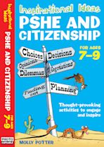 Inspirational Ideas: PSHE and Citizenship 7-9 cover