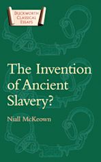 The Invention of Ancient Slavery cover