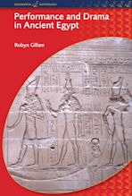 Performance and Drama in Ancient Egypt cover