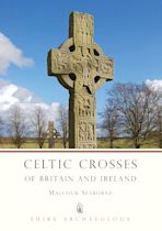 Celtic Crosses of Britain and Ireland cover