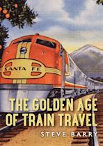 The Golden Age of Train Travel cover