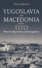 Yugoslavia and Macedonia Before Tito cover