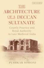 The Architecture of a Deccan Sultanate cover