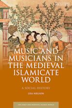 Music and Musicians in the Medieval Islamicate World cover