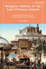 Religious Reform in the Late Ottoman Empire cover