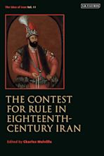 The Contest for Rule in Eighteenth-Century Iran cover