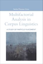 Multifactorial Analysis in Corpus Linguistics cover