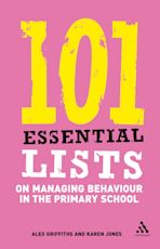 101 Essential Lists on Managing Behaviour in the Primary School cover