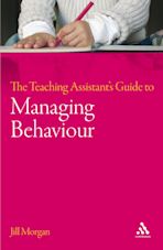 The Teaching Assistant's Guide to Managing Behaviour cover