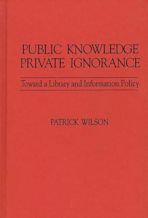 Public Knowledge, Private Ignorance cover