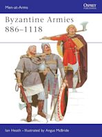 Byzantine Armies 886–1118 cover