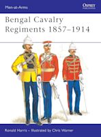 Bengal Cavalry Regiments 1857–1914 cover