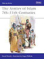 The Armies of Islam 7th–11th Centuries cover