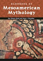 Handbook of Mesoamerican Mythology cover