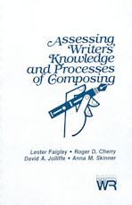 Assessing Writers' Knowledge and Processes of Composing cover