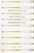 Bioethics in Historical Perspective cover