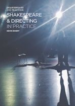 Shakespeare and Directing in Practice cover