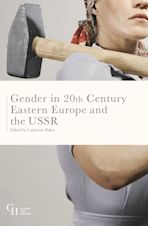 Gender in Twentieth-Century Eastern Europe and the USSR cover