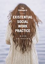 The Challenge of Existential Social Work Practice cover