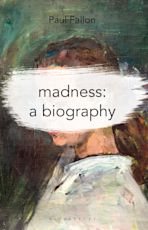 Madness: A Biography cover