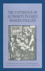 The Experience of Authority in Early Modern England cover