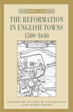 The Reformation in English Towns, 1500-1640 cover