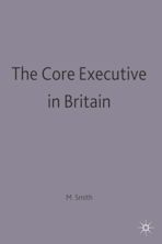 The Core Executive in Britain cover