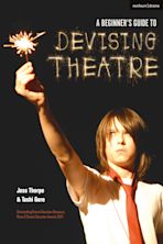 A Beginner's Guide to Devising Theatre cover