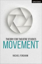 Theory for Theatre Studies: Movement cover