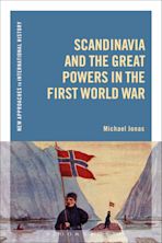 Scandinavia and the Great Powers in the First World War cover