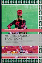 Fashion History: A Global View: Dress, Body, Culture Linda Welters  Bloomsbury Academic