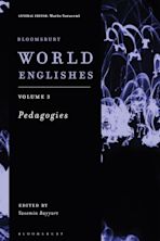 Bloomsbury World Englishes Volume 3: Pedagogies cover