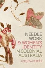 Needlework and Women’s Identity in Colonial Australia cover