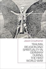 Trauma, Religion and Spirituality in Germany during the First World War cover