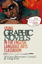 Using Graphic Novels in the English Language Arts Classroom cover