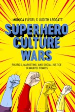 Superhero Comics Comics, Graphic Novels, & Manga eBook by Dr Chris Gavaler  - EPUB Book