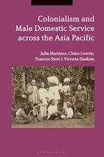 Colonialism and Male Domestic Service across the Asia Pacific cover