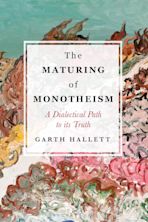 The Maturing of Monotheism cover