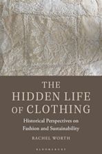 The Hidden Life of Clothing cover