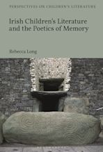 Irish Children’s Literature and the Poetics of Memory cover