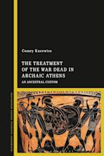 The Treatment of the War Dead in Archaic Athens cover