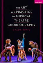 The Art and Practice of Musical Theatre Choreography cover