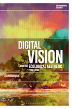 Digital Vision and the Ecological Aesthetic (1968 - 2018) cover